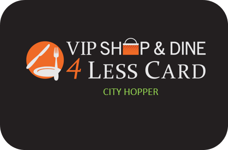 VIP Shop & Dine 4Less Card City Hopper